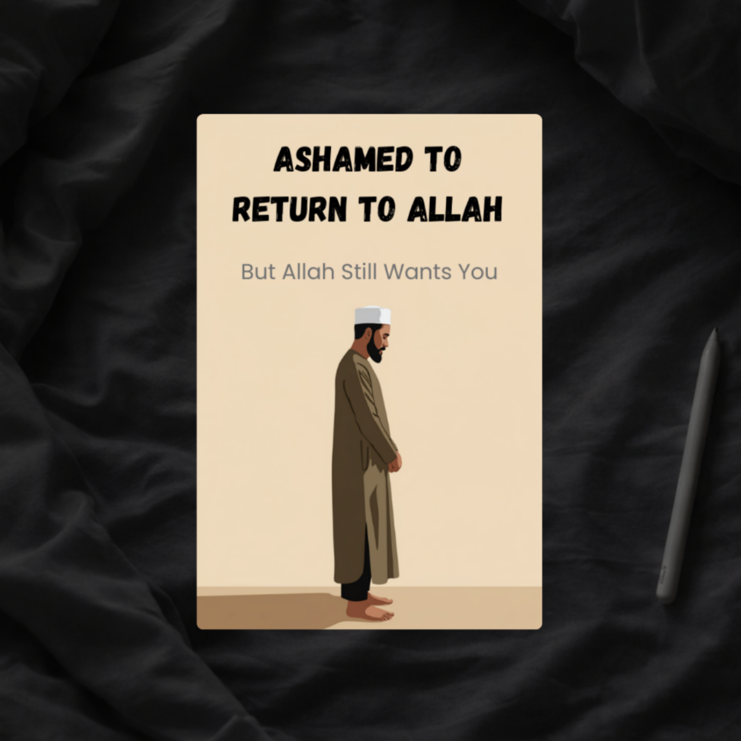 Ashamed to Return to Allah